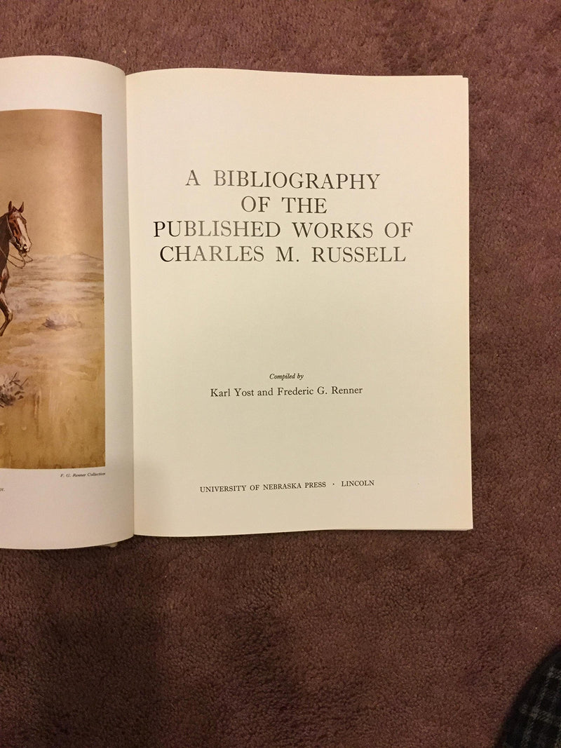 A Bibliography of the Published Works of Charles M. Russell,Used