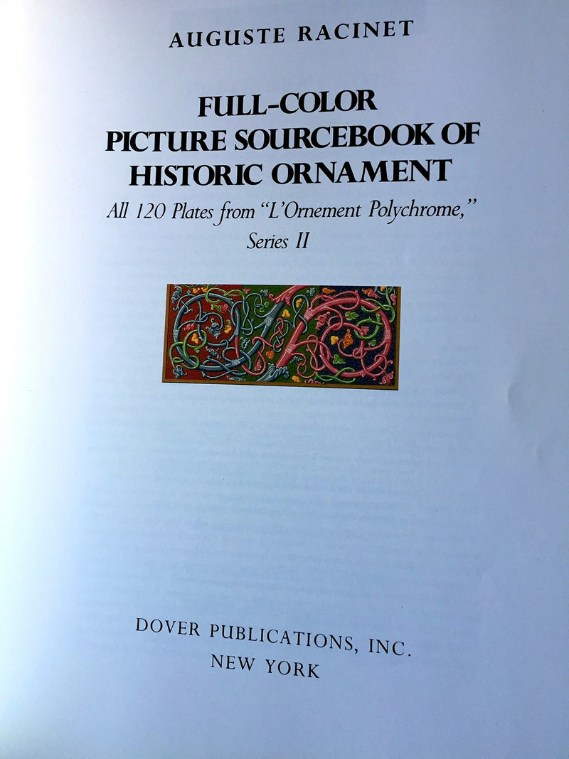 FullColor Picture Sourcebook of Historic Ornament: All 120 Plates from 'L'Ornement Polychrome,' Series II (Dover Fine Art, Hist,Used