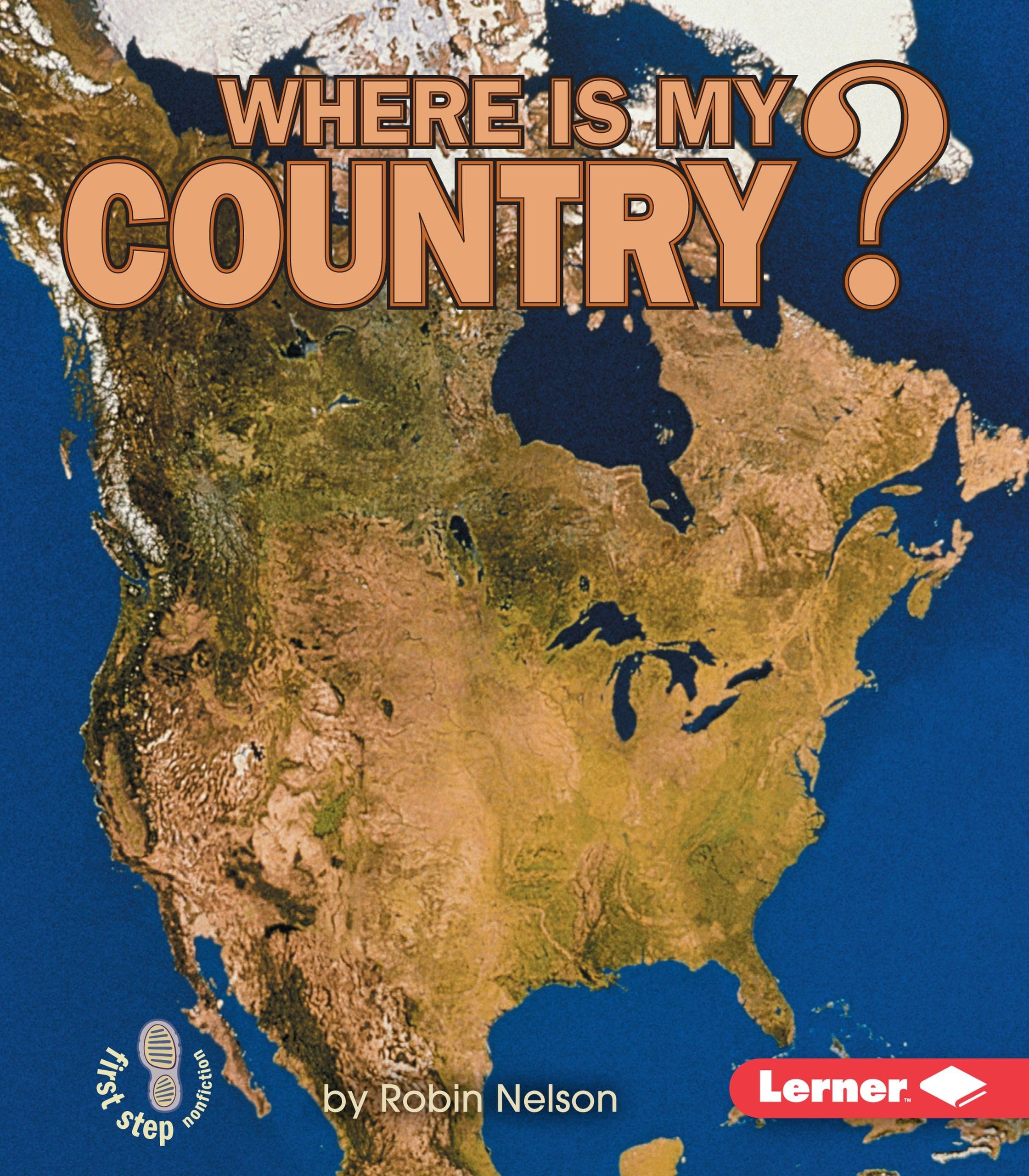 Where Is My Country? (First Step Nonfiction  Where Am I?),New