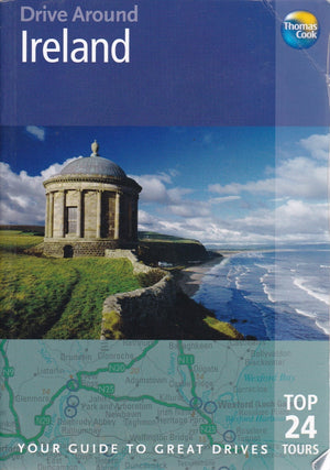 Thomas Cook Drive Around Ireland: Your Guide to Great Drives, Top 25 Tours (Thomas Cook Drive Around Guides),Used