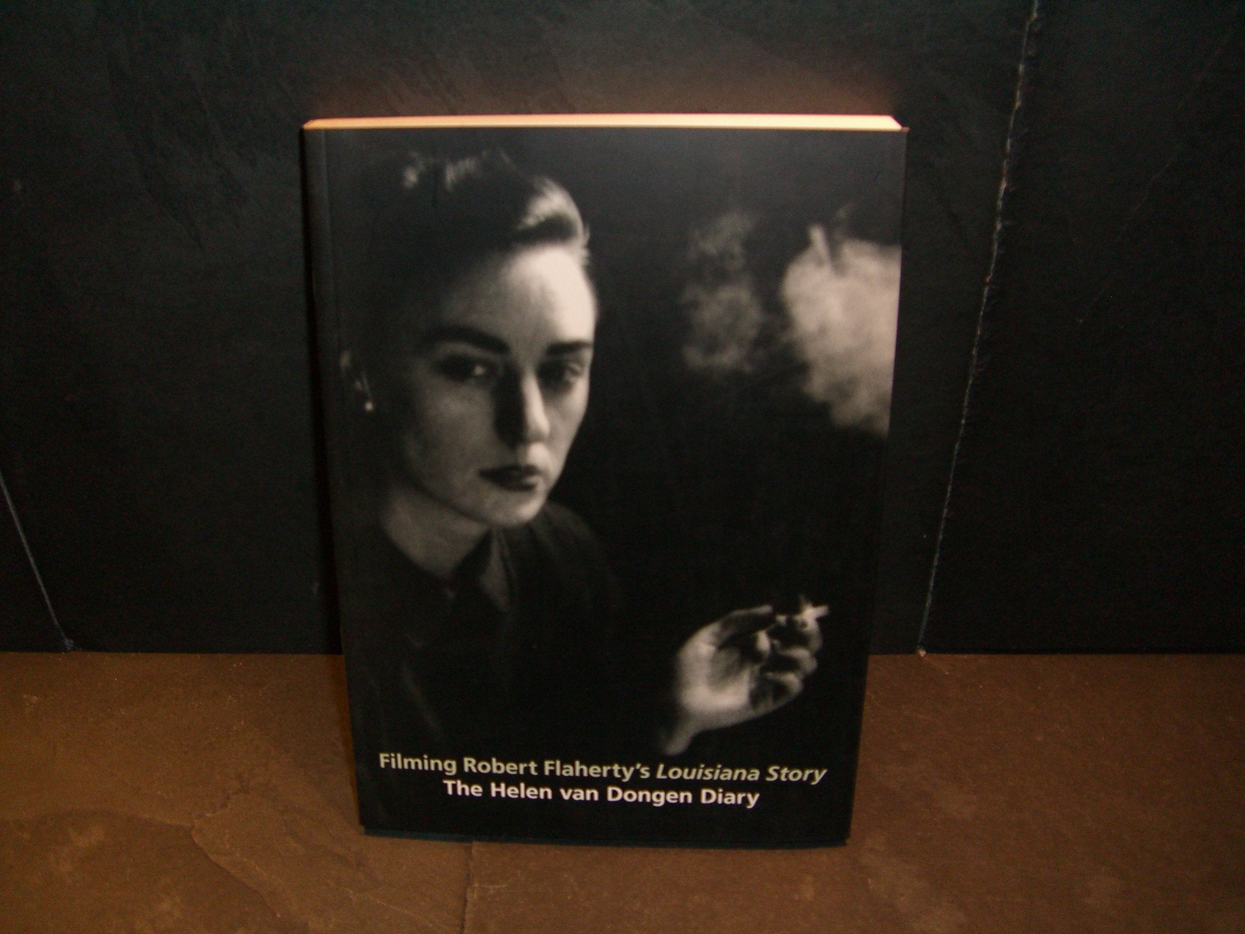 Filming Robert Flaherty's Louisiana story: The Helen van Dongen diary,Used