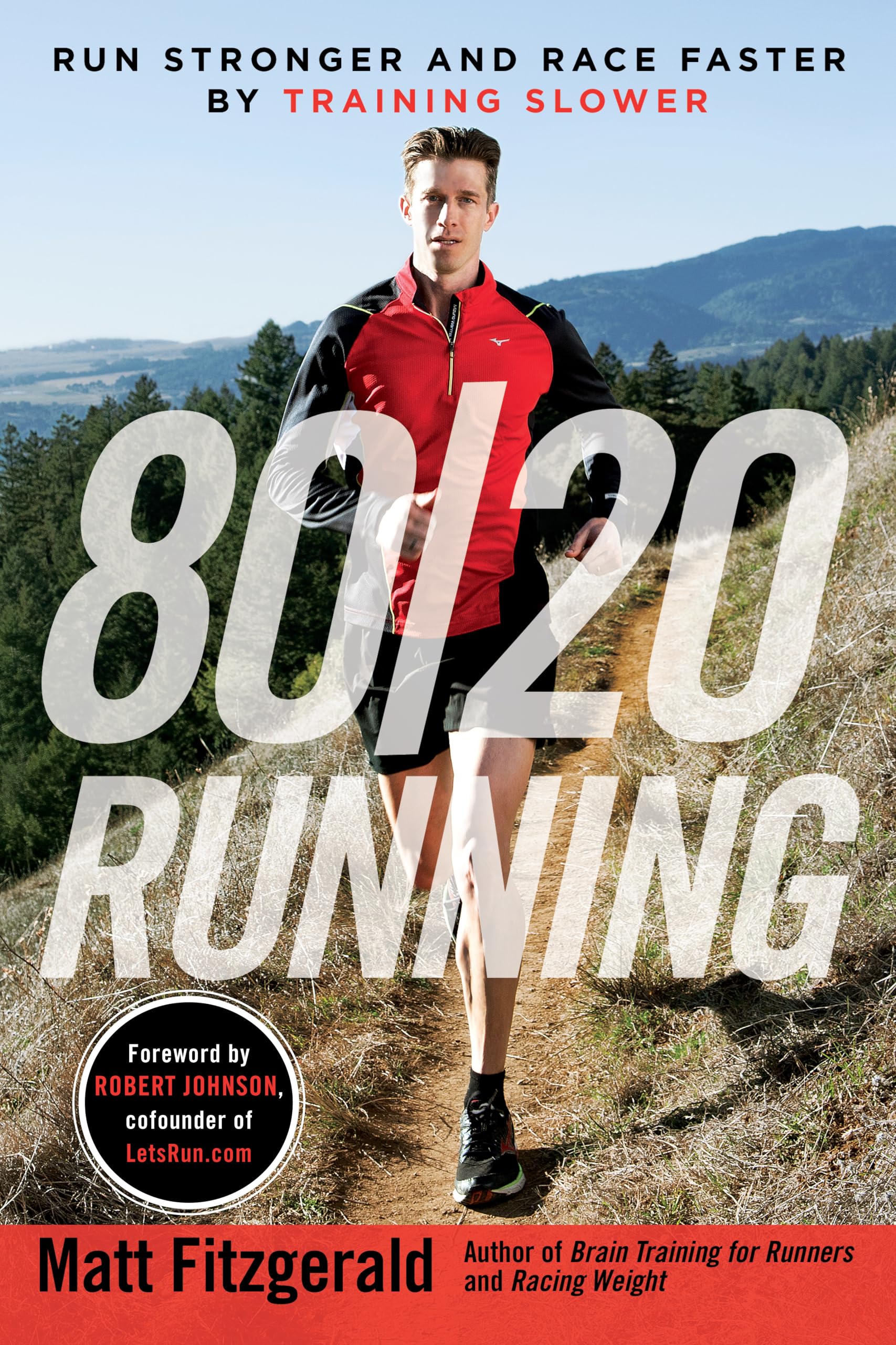 80/20 Running: Run Stronger and Race Faster by Training Slower,Used