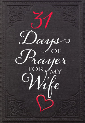 31 Days of Prayer for My Wife,Used