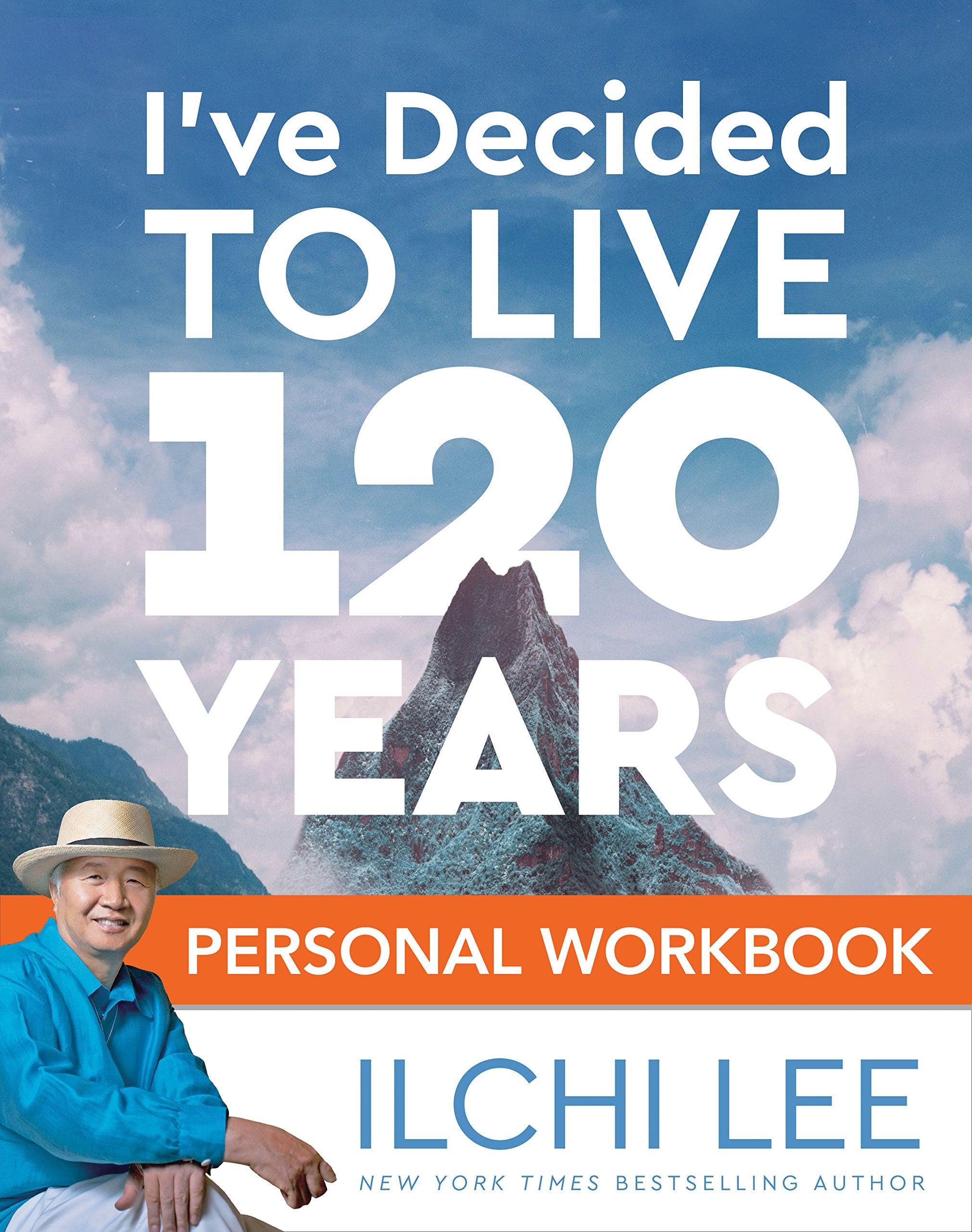 I've Decided to Live 120 Years Personal Workbook,New