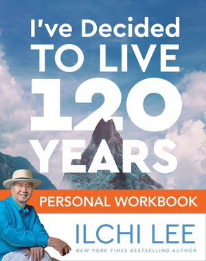 I've Decided to Live 120 Years Personal Workbook,New