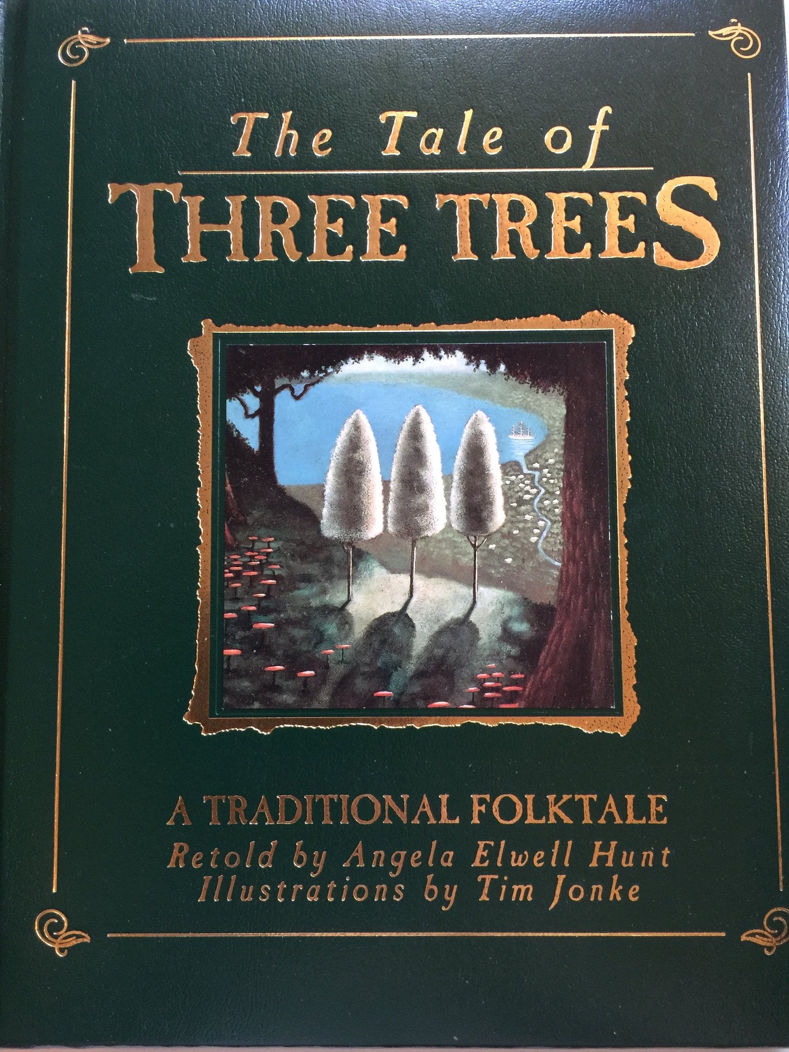 The Tale of Three Trees : A Traditional Folktale,Used
