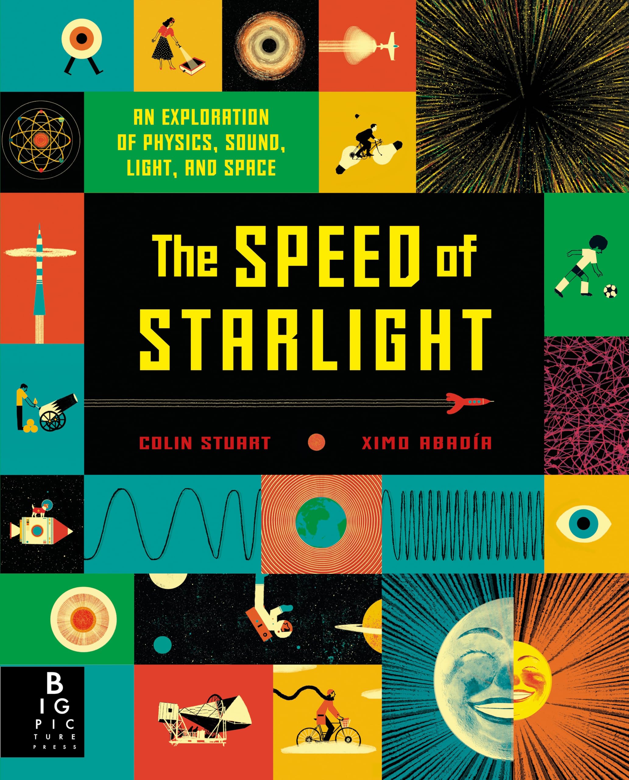 The Speed of Starlight: An Exploration of Physics, Sound, Light, and Space,Used
