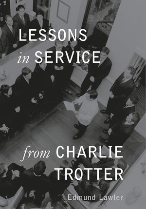Lessons in Service from Charlie Trotter (Lessons from Charlie Trotter),Used