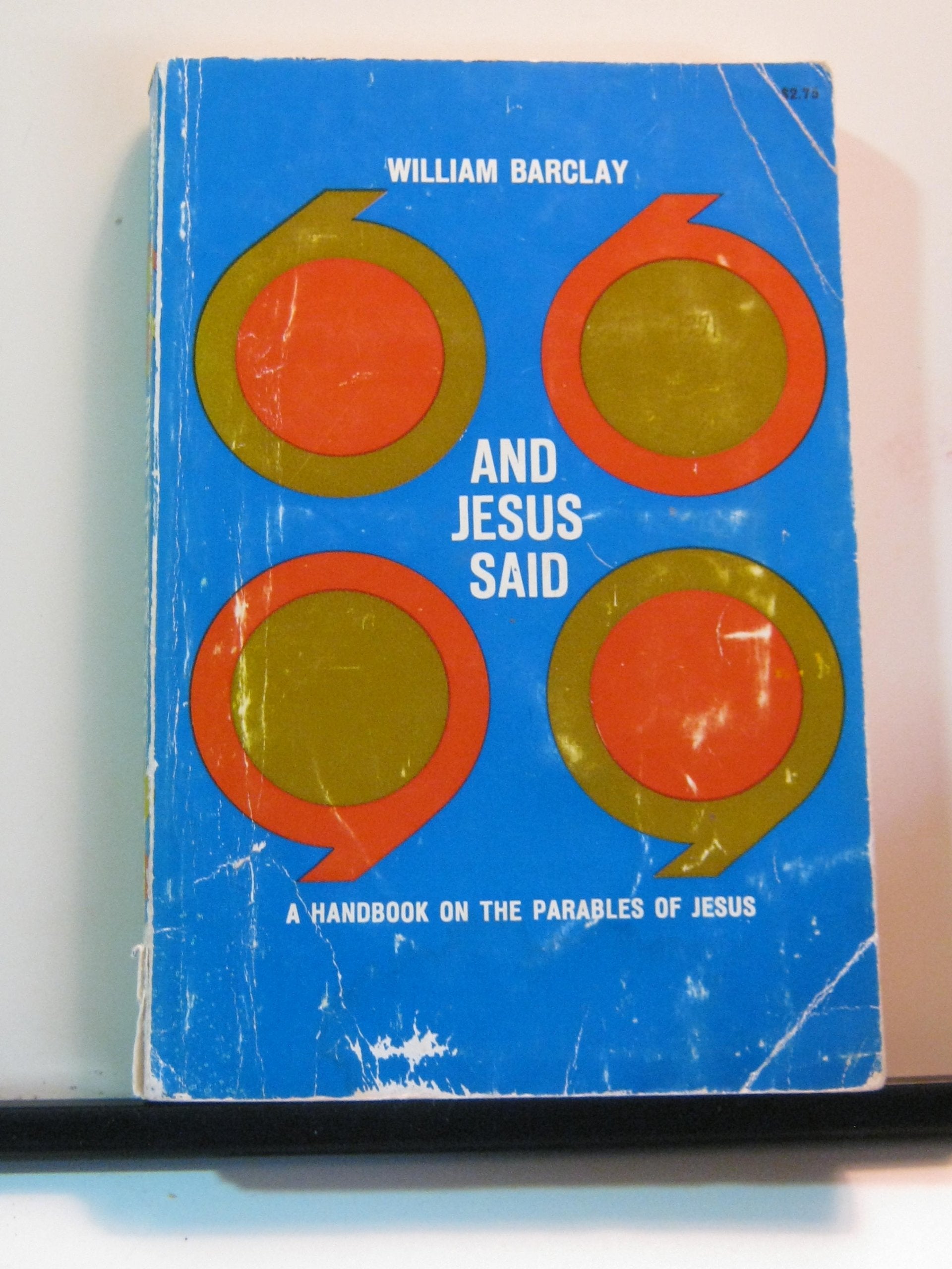 And Jesus Said: A Handbook on the Parables of Jesus,Used