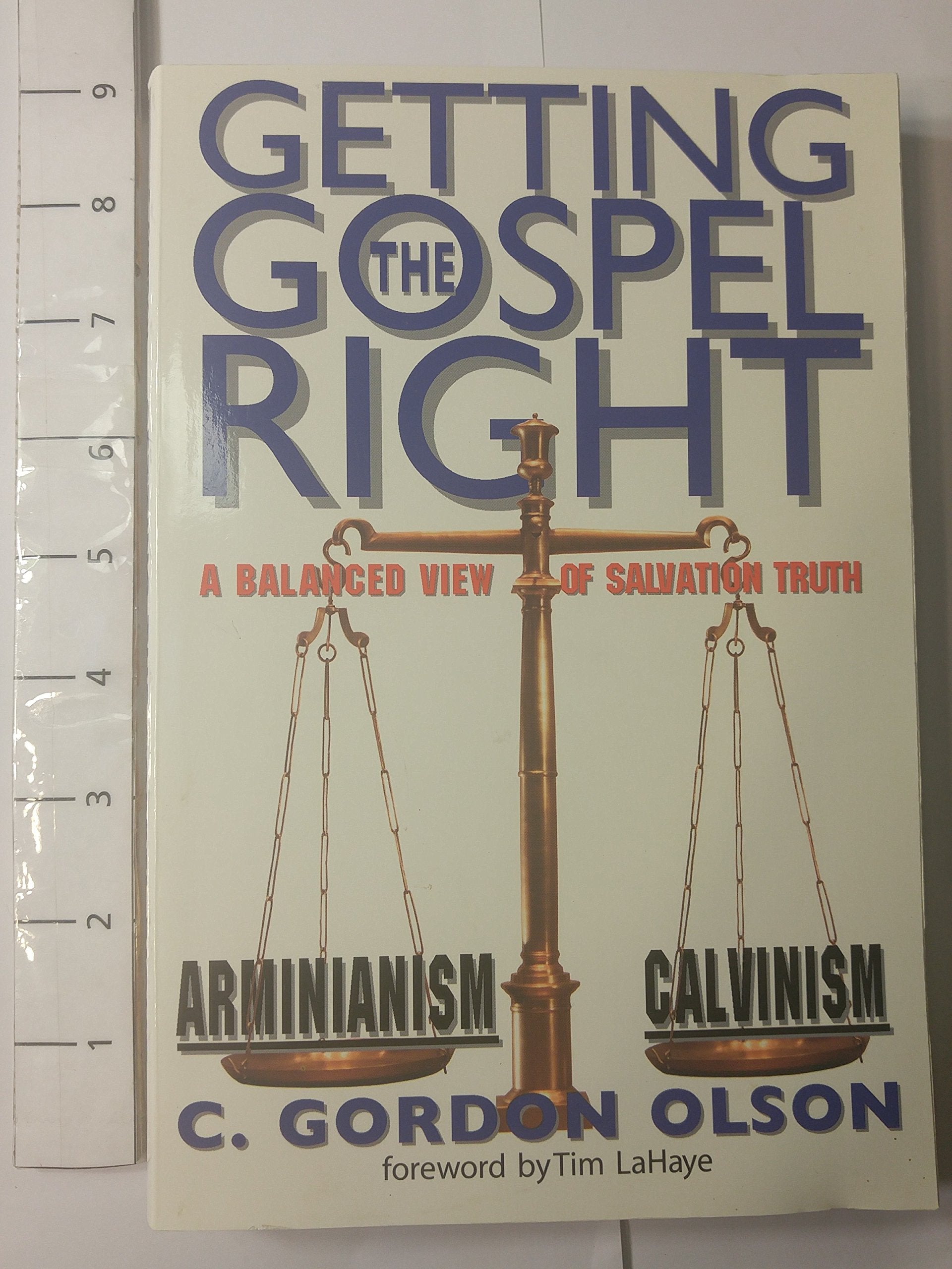 Getting the Gospel Right: A Balanced View of Calvinism and Arminianism,New