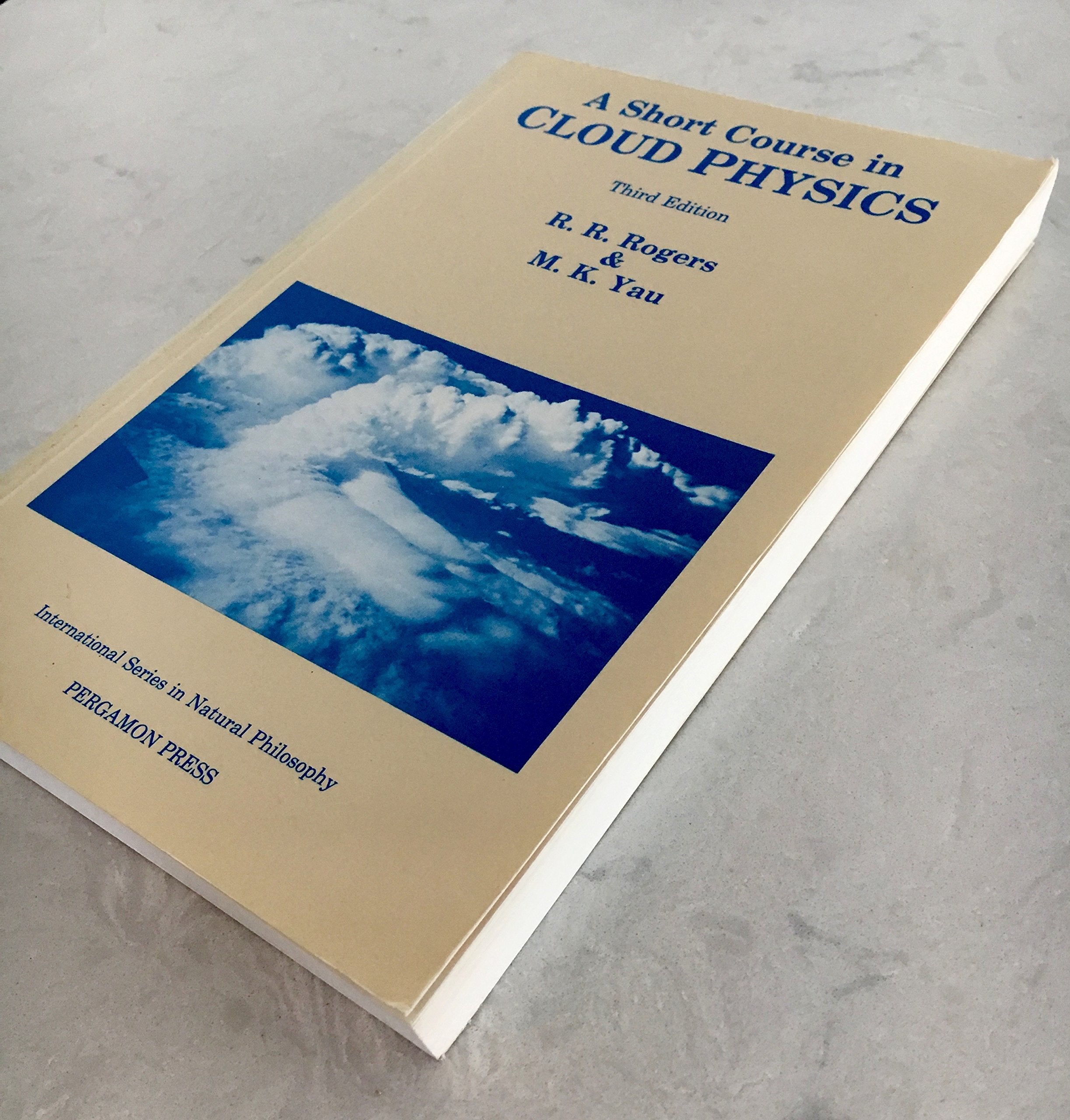 A Short Course In Cloud Physics, Third Edition (International Series On Nuclear Energy)-new,New