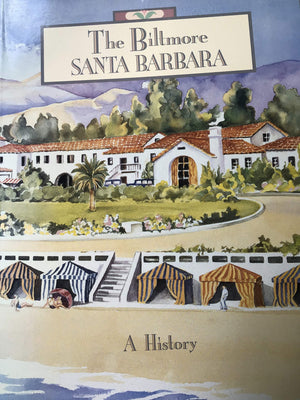 The Biltmore, Santa Barbara: A history,Used