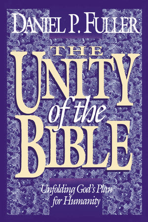 The Unity of the Bible: Unfolding God's Plan for Humanity,Used