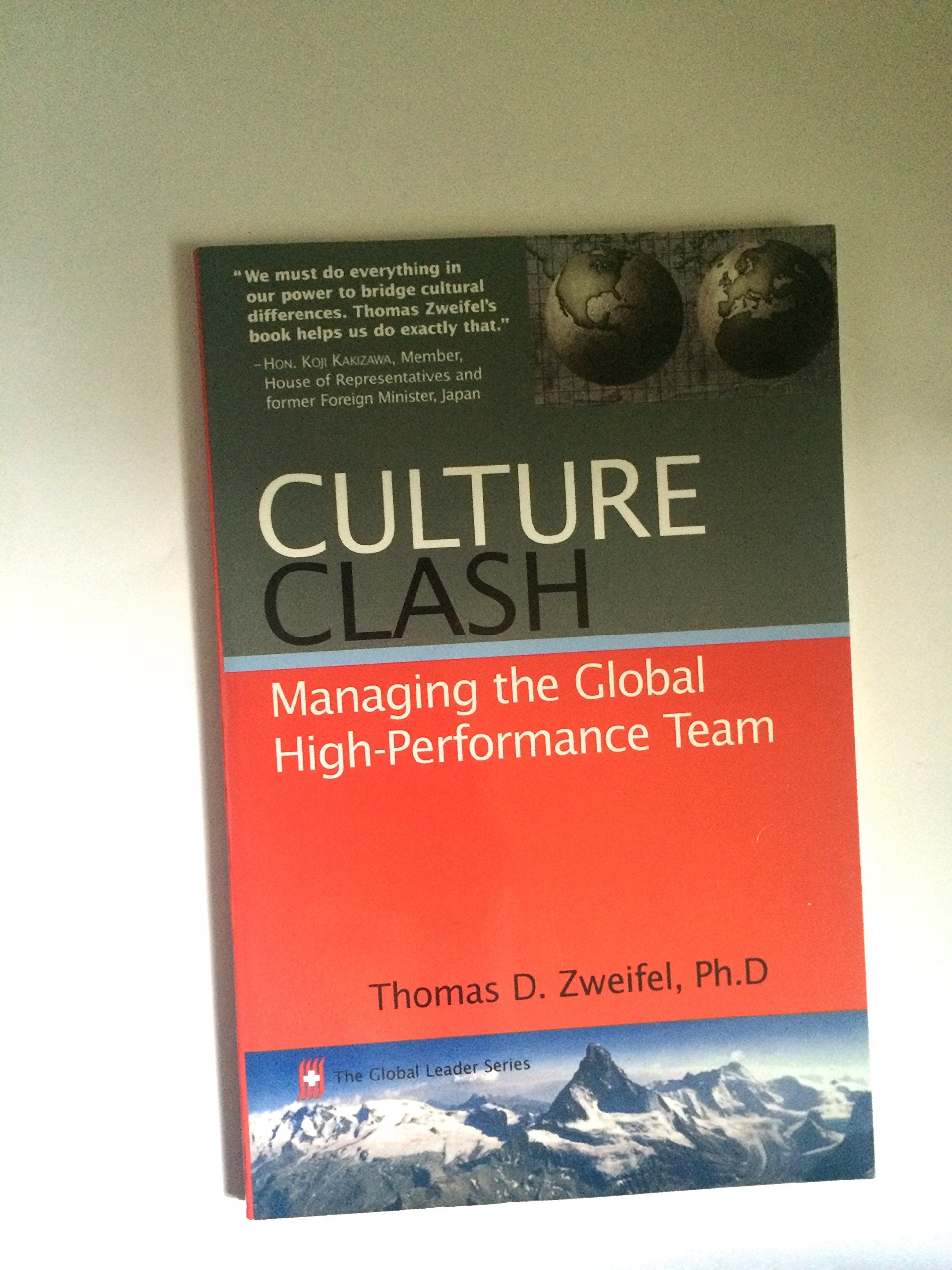 Culture Clash: Managing the Global HighPerformance Team (The Global Leader Series),Used