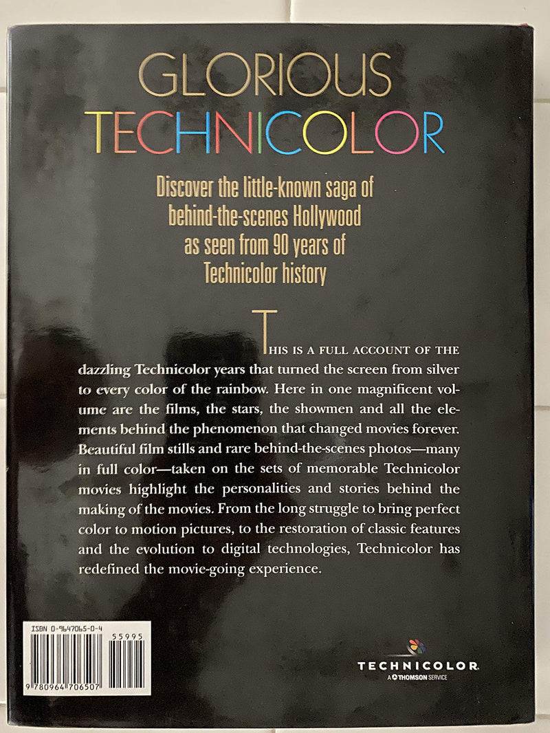 Glorious Technicolor: The Movies' Magic Rainbow; Ninetieth Anniversary Edition,New