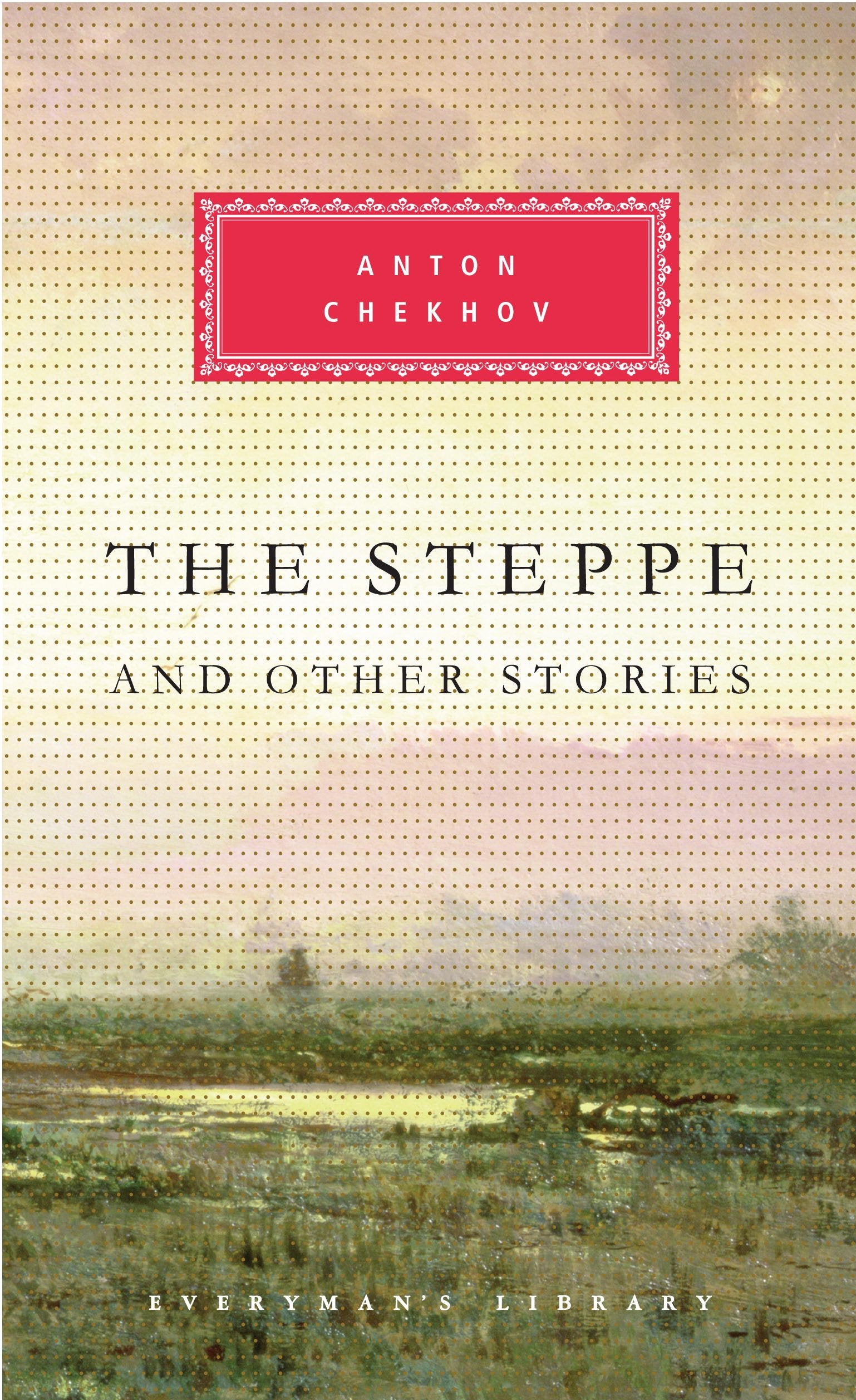 The Steppe And Other Stories (Everyman's Library CLASSICS),Used