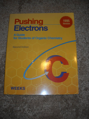 Pushing Electrons: A Guide for Students of Organic Chemistry,New