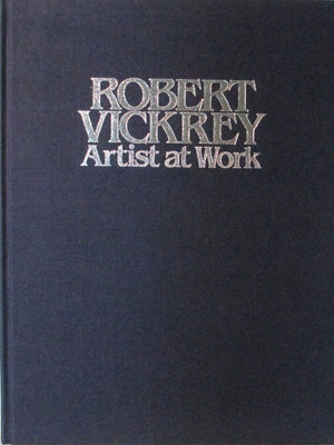 Robert Vickrey: Artist At Work,Used