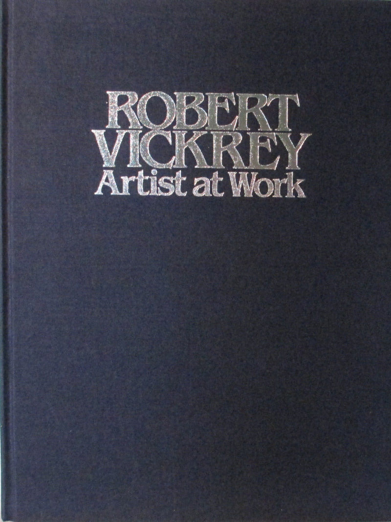 Robert Vickrey: Artist At Work,Used