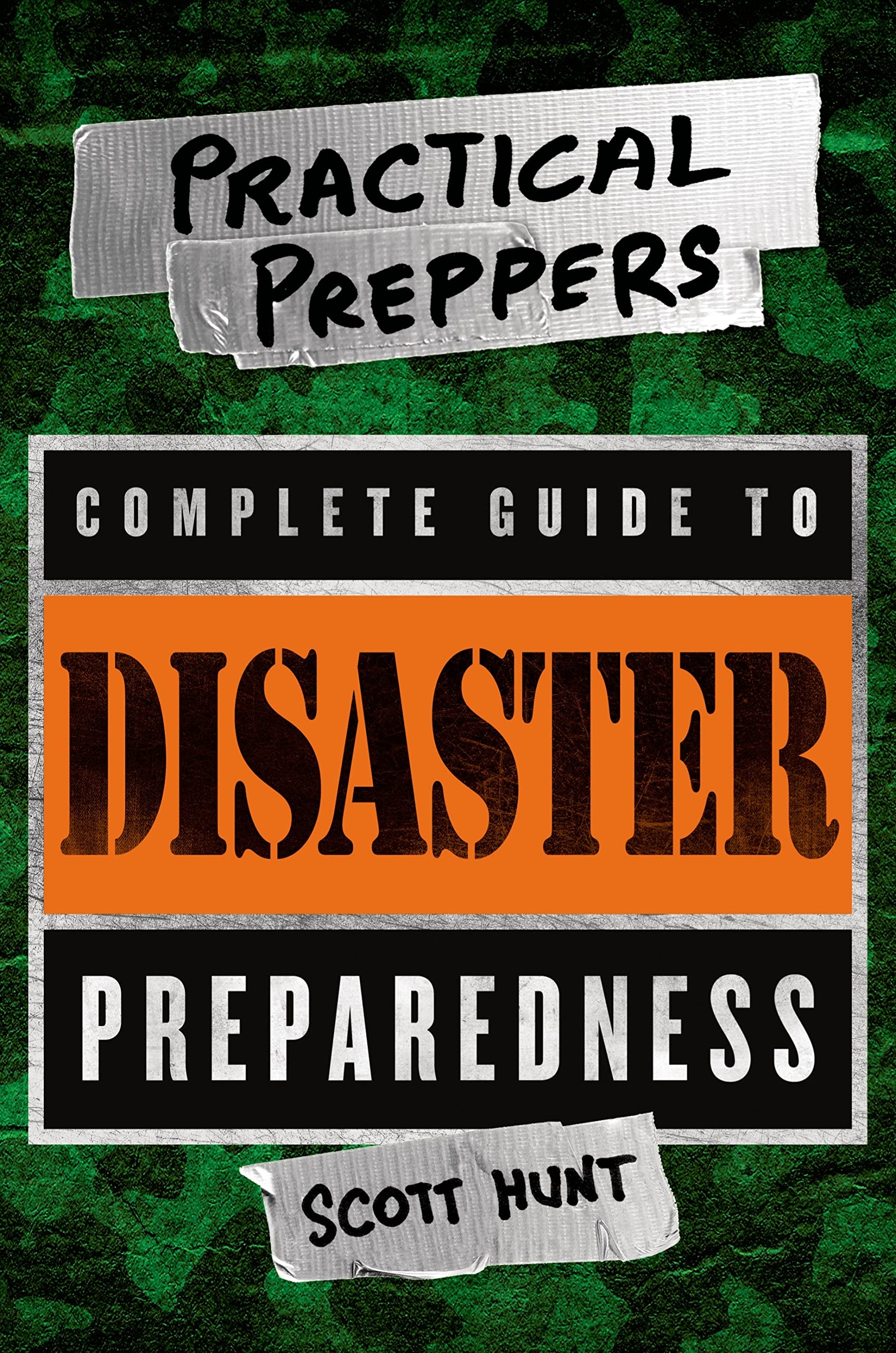 The Practical Preppers Complete Guide to Disaster Preparedness,Used