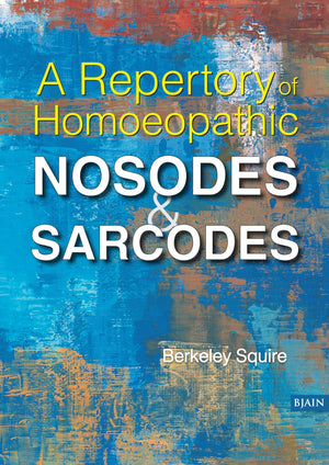 A Repertory Of Homoeopathic Nosodes & Sarcodes