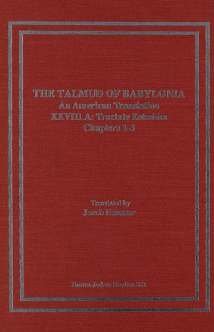 The Talmud of Babylonia: An American Translation, Vol. 28  Tractate Zebahim, Part A: Chapters 13,Used