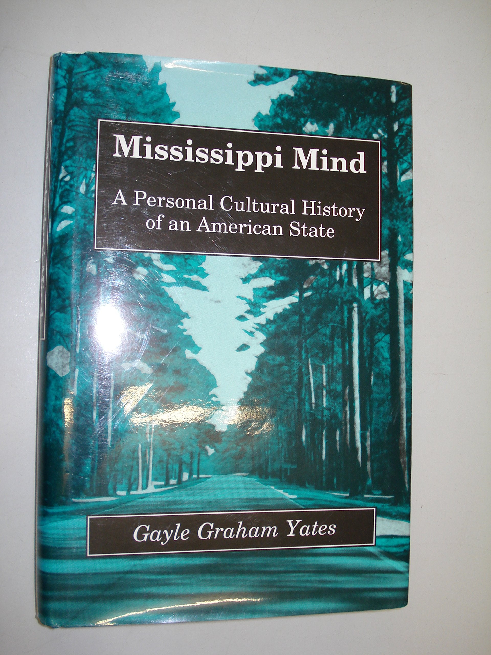 Mississippi Mind: Personal Cultural History American State,Used
