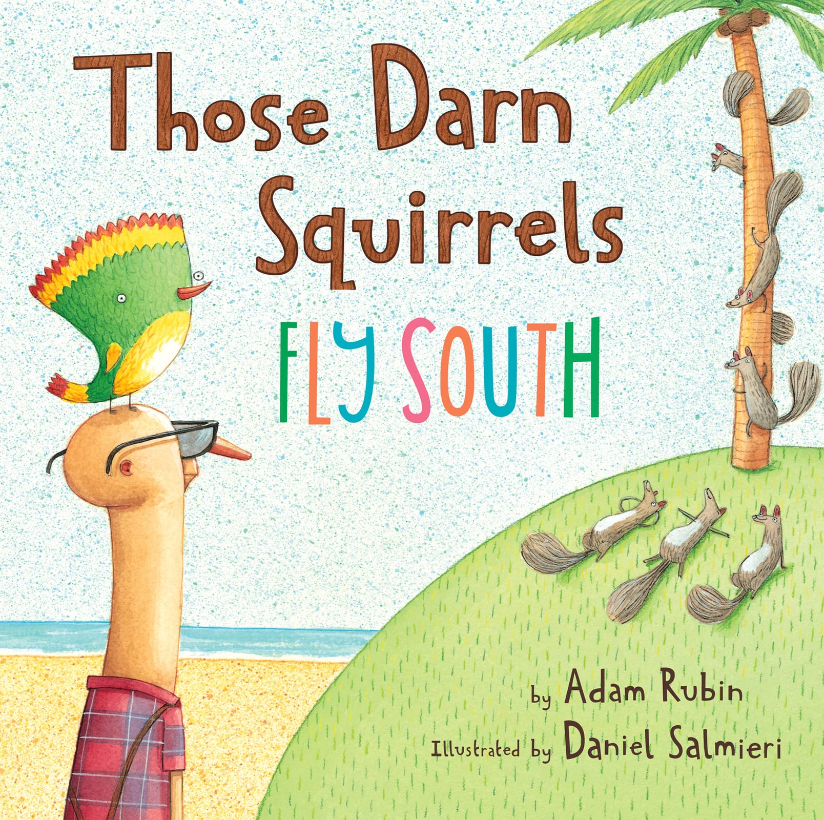 Those Darn Squirrels Fly South,New