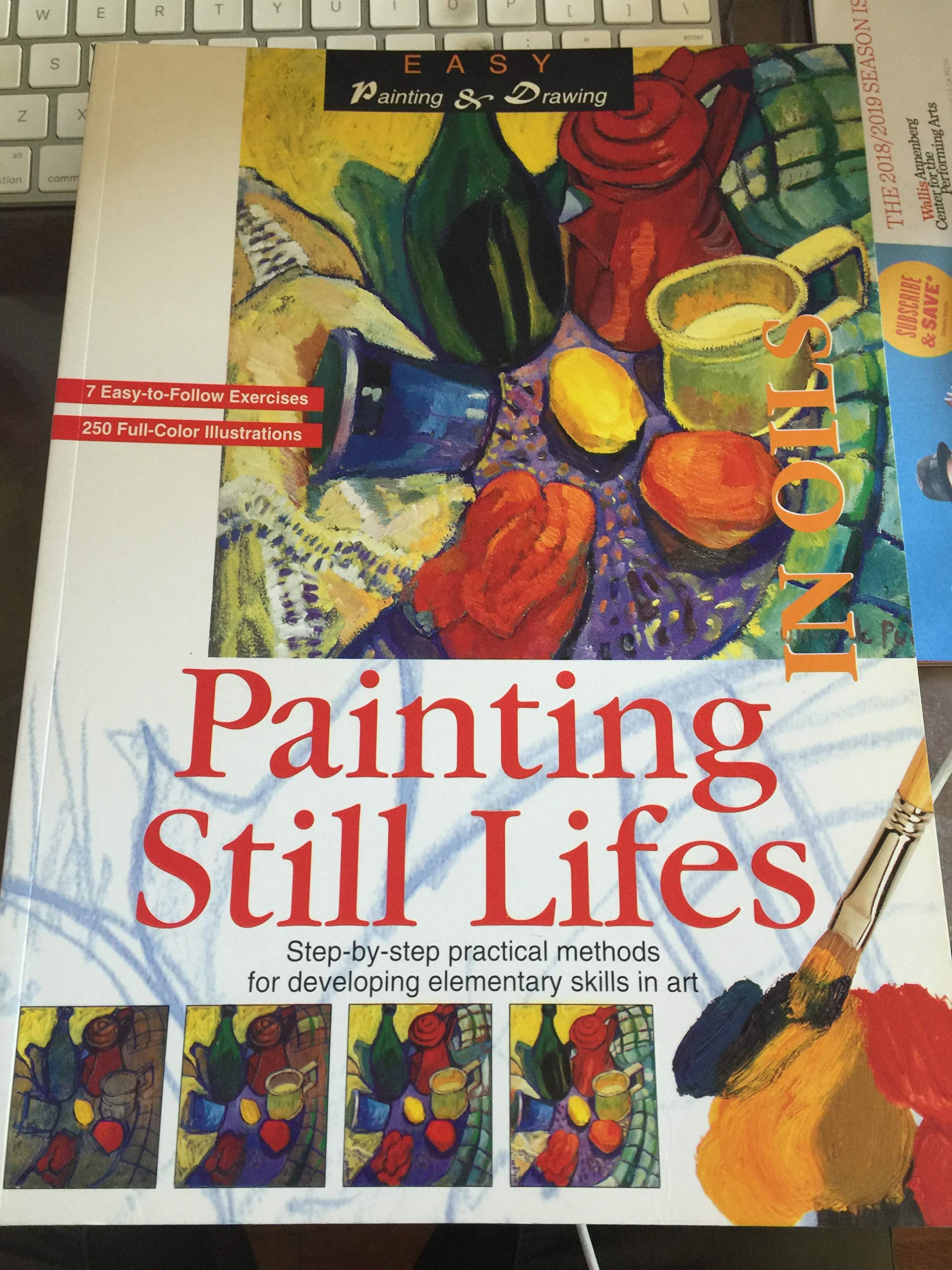 Painting Still Lifes in Oils (Easy Painting and Drawing),Used