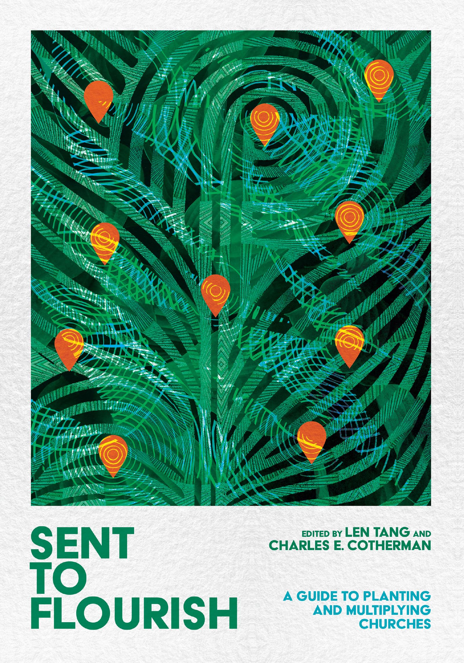 Sent to Flourish: A Guide to Planting and Multiplying Churches,Used