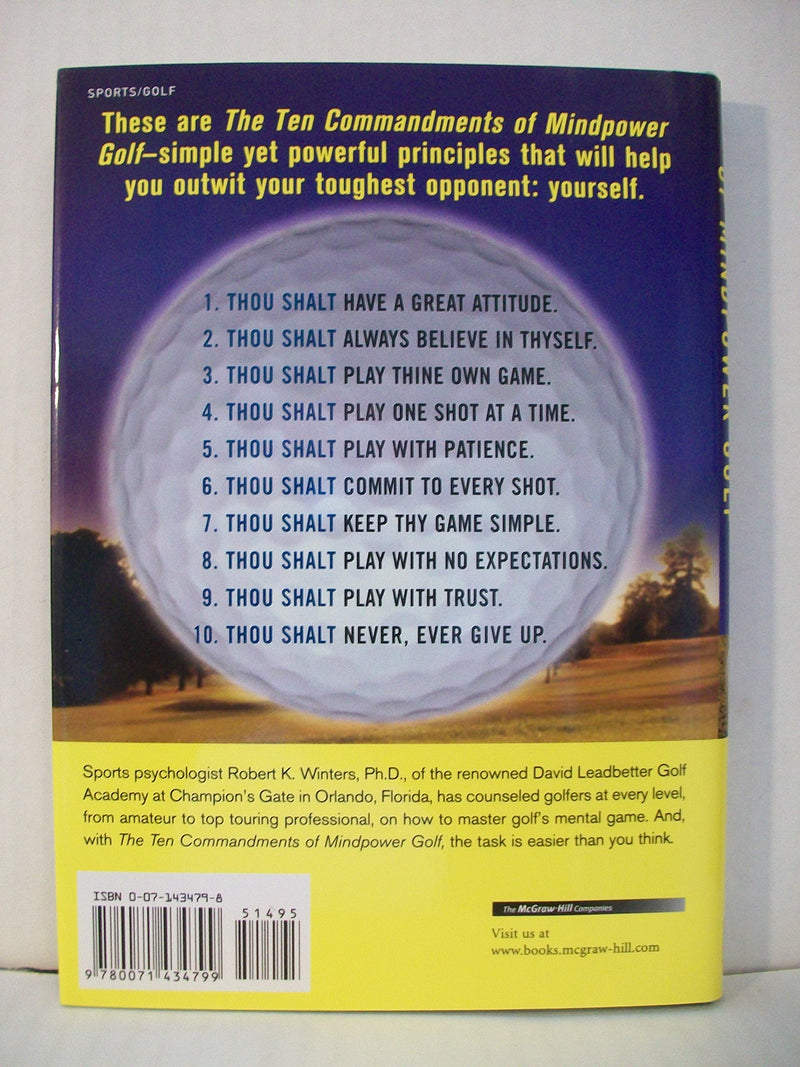 The Ten Commandments of Mindpower Golf: NoNonsense Strategies for Mastering Your Mental Game,Used