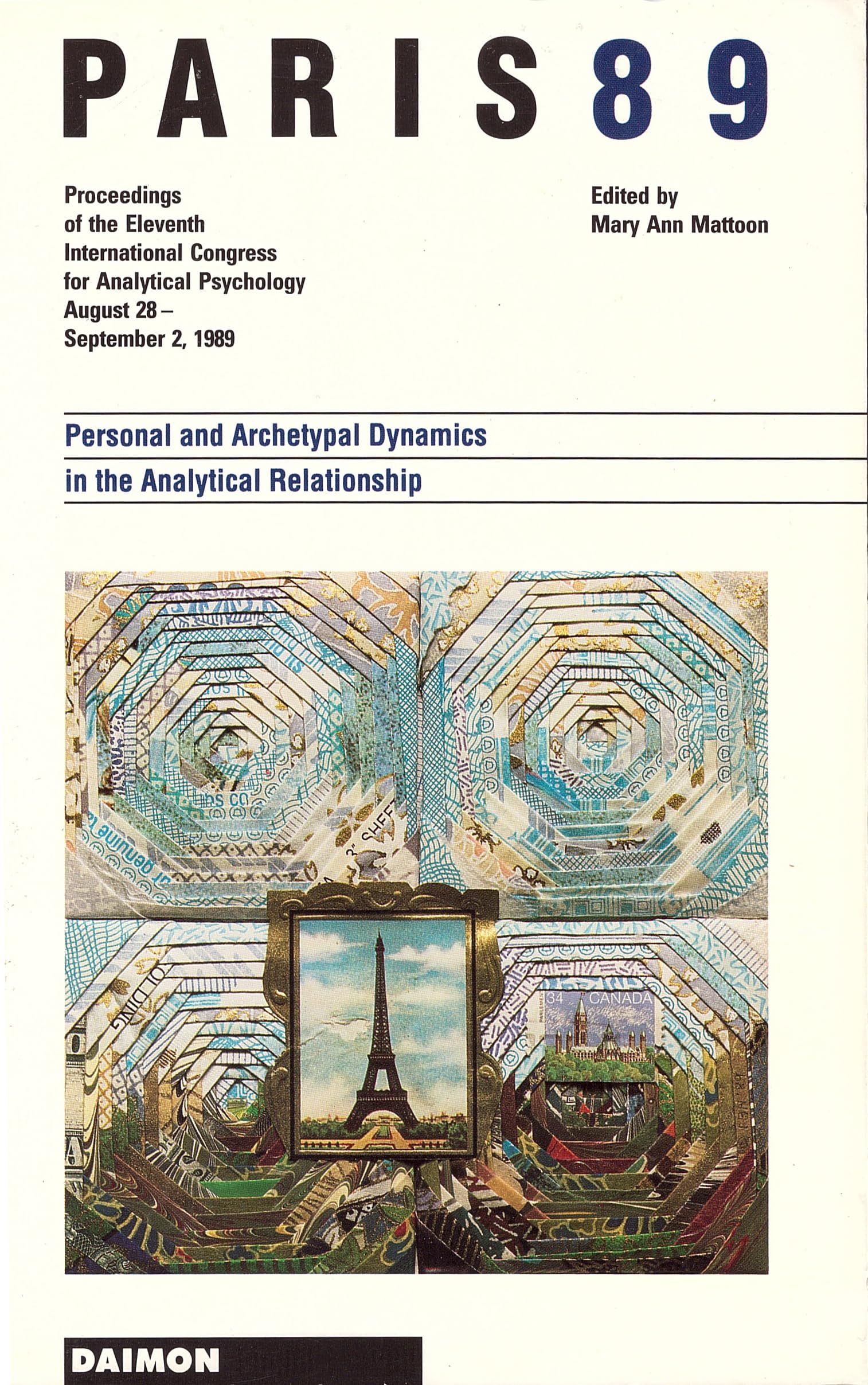Paris 1989: Personal and Archetype Dynamics in the Analytical,New