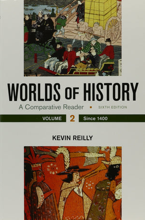 Worlds Of History, Volume 2: A Comparative Reader, Since 1400