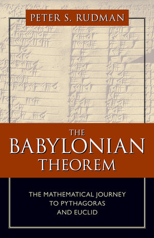The Babylonian Theorem: The Mathematical Journey to Pythagoras and Euclid,Used