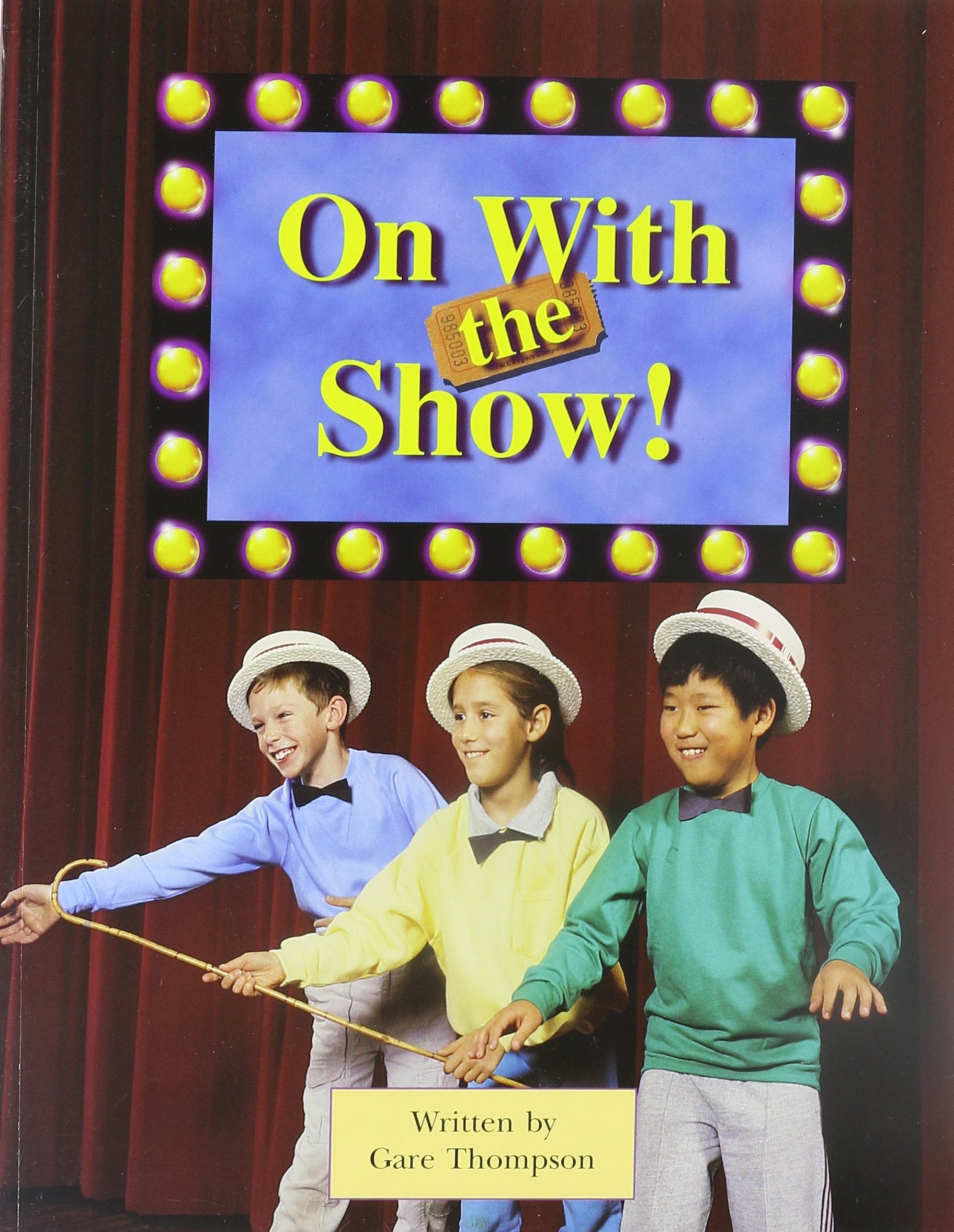 SteckVaughn PairIt Books Fluency Stage 4: Individual Student Edition On With The Show,Used