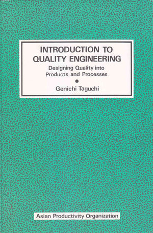 Introduction to Quality Engineering: Designing Quality into Products and Processes,Used