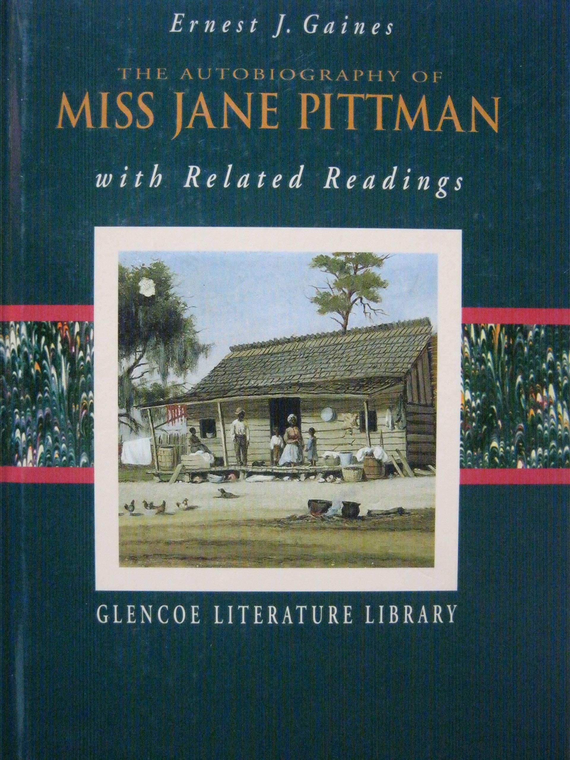The Autobiography of Miss Jane Pittman and Related Readings (Glencoe Literature Library),Used