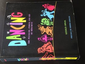 Dancing: The Pleasure, Power, and Art of Movement,New