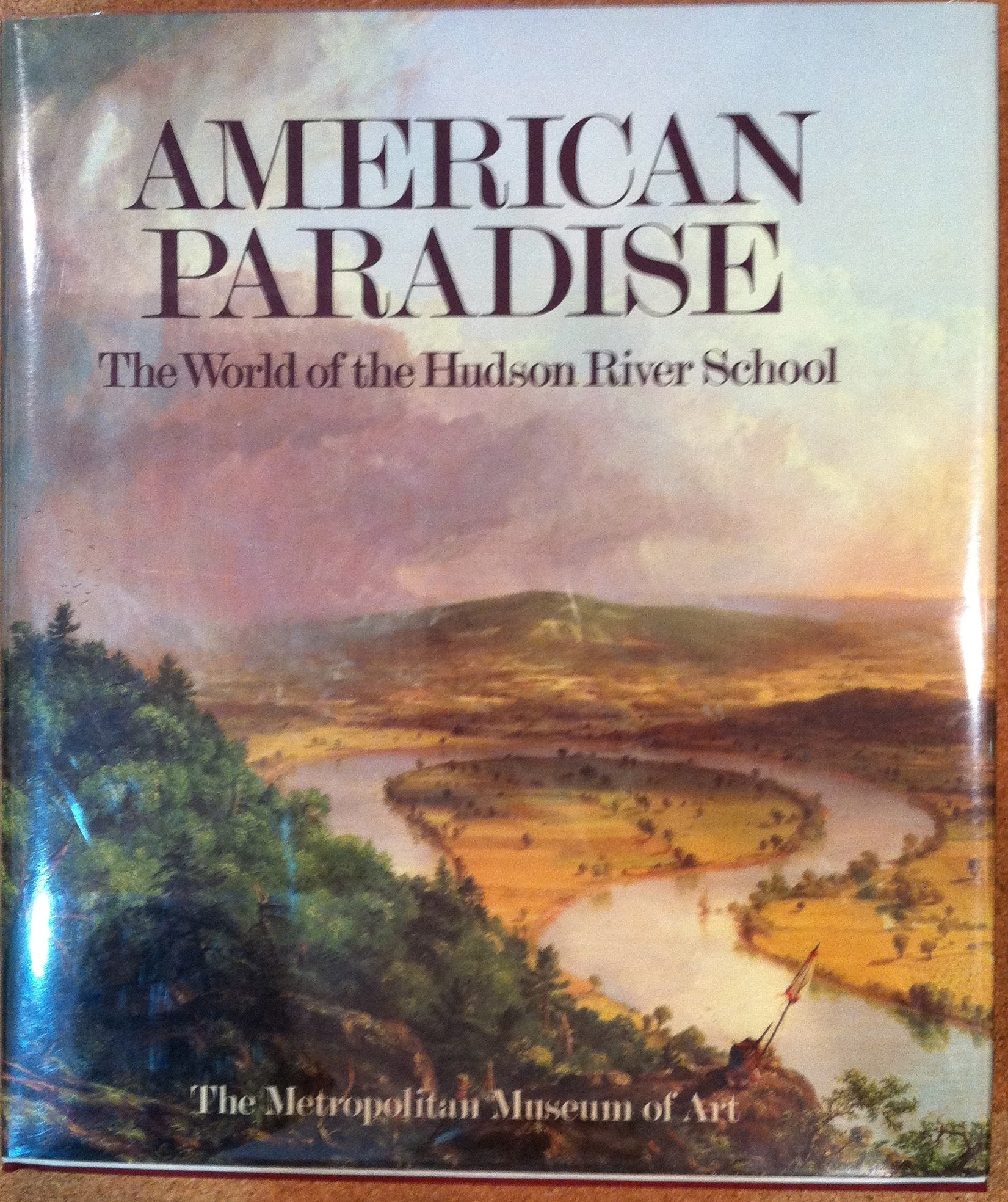 American Paradise: The World of the Hudson River School,New