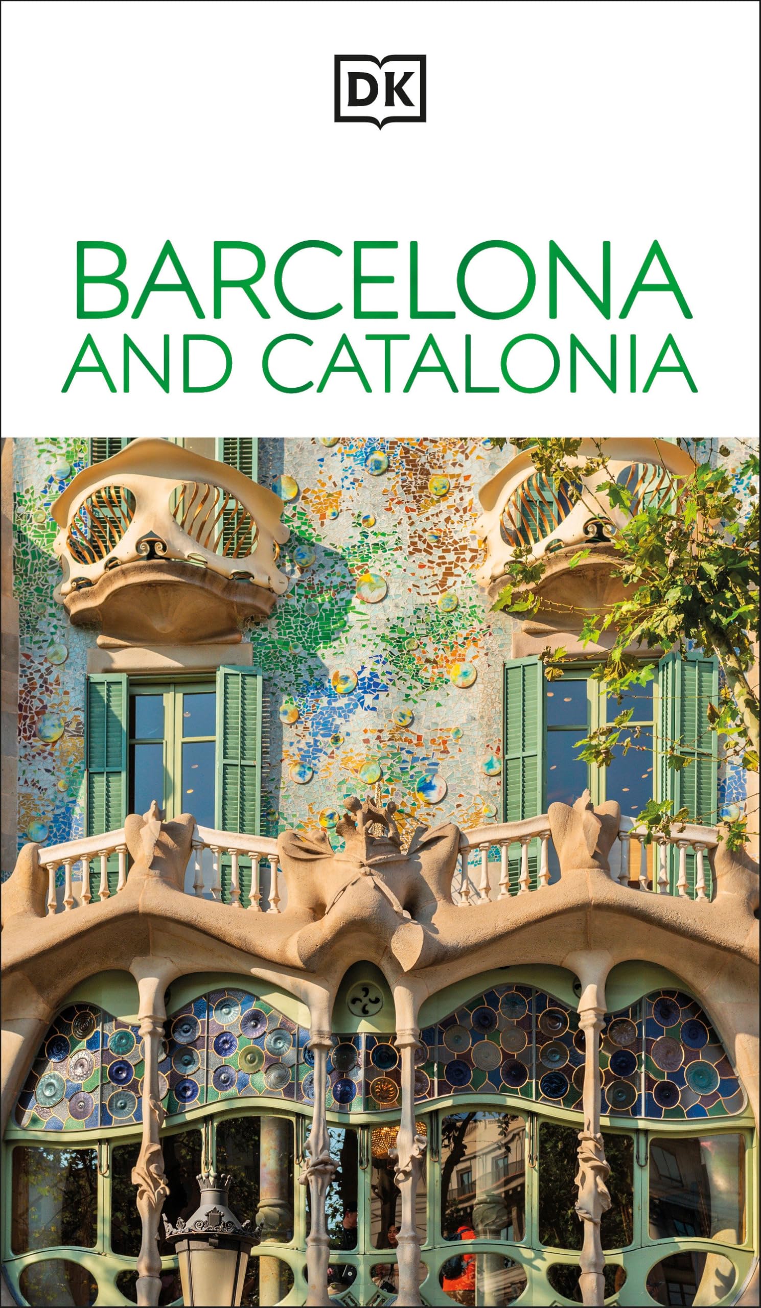 Dk Barcelona And Catalonia: MustSee Sights. Culture & History. Detailed Maps & Tours. Covers Costa Brava, Girona, & More (Trave