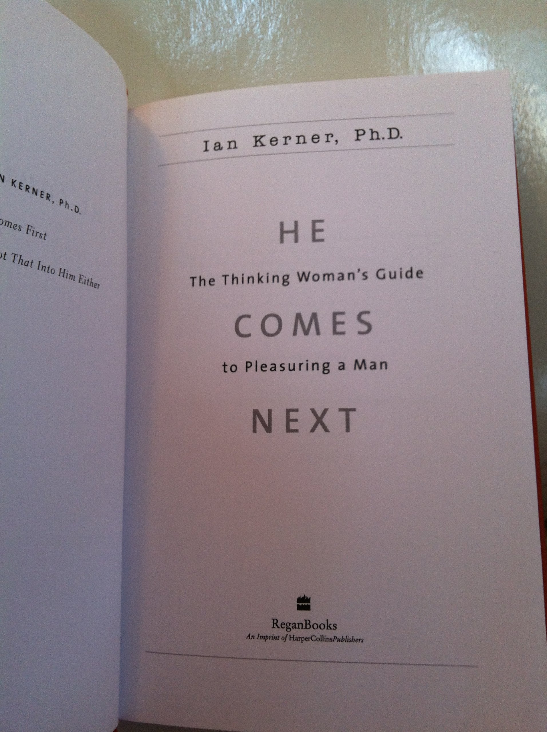 He Comes Next: The Thinking Woman s Guide to Pleasuring a Man