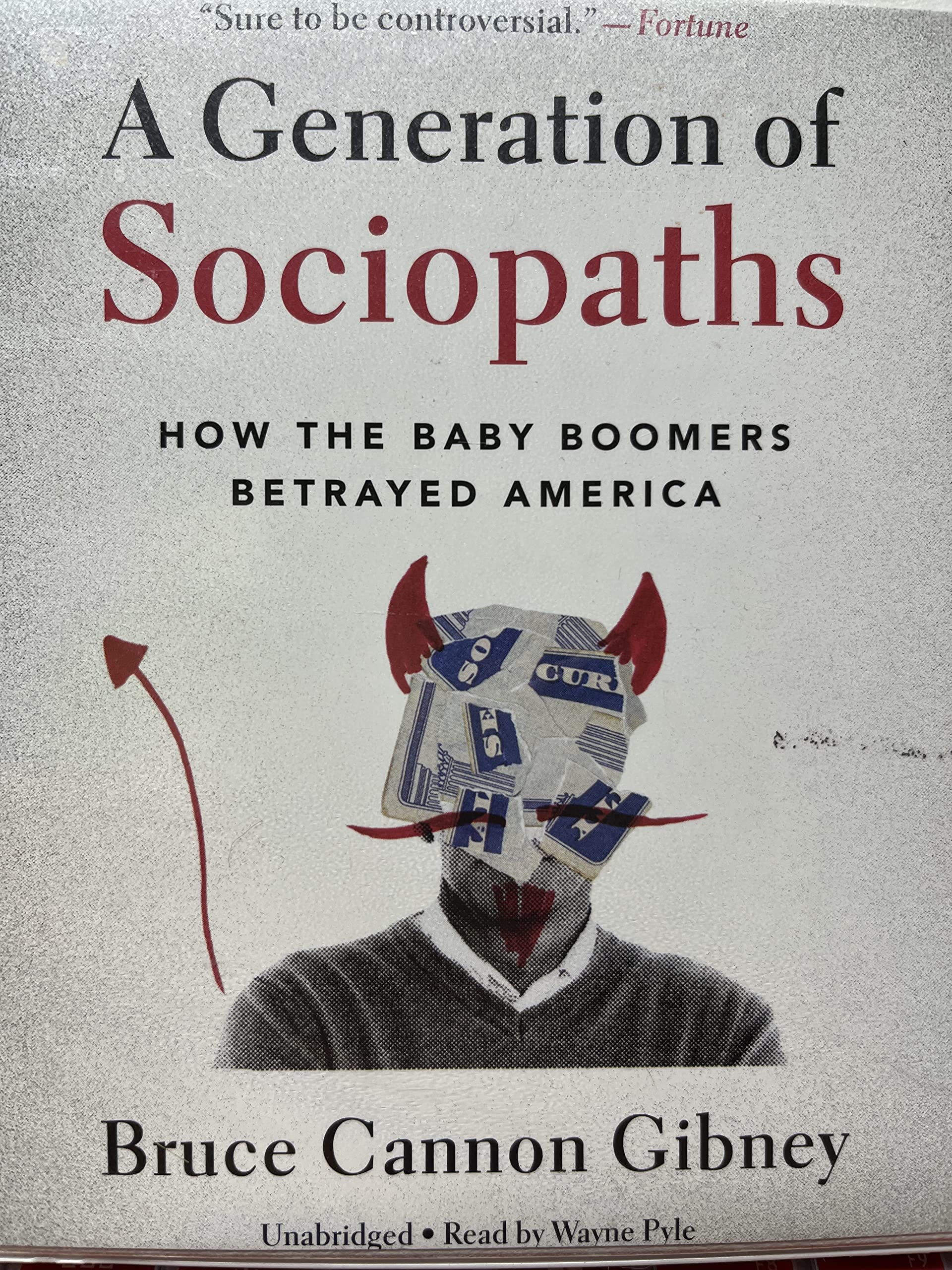 A Generation Of Sociopaths: How The Baby Boomers Betrayed America
