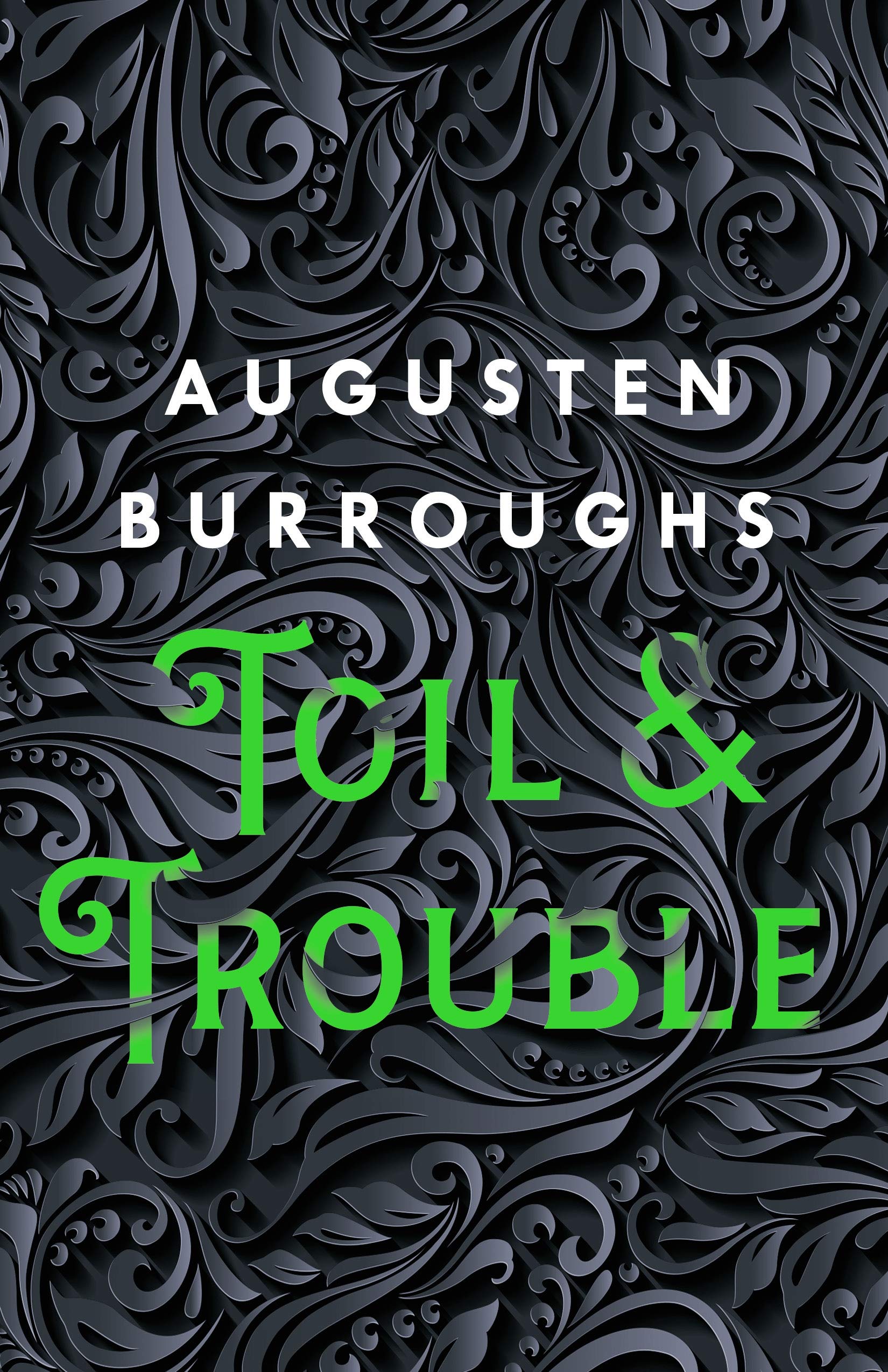 Toil & Trouble: A Memoir-Used Condition