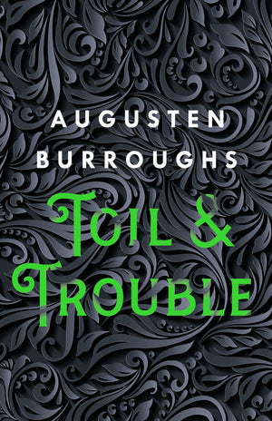 Toil & Trouble: A Memoir-Used Condition