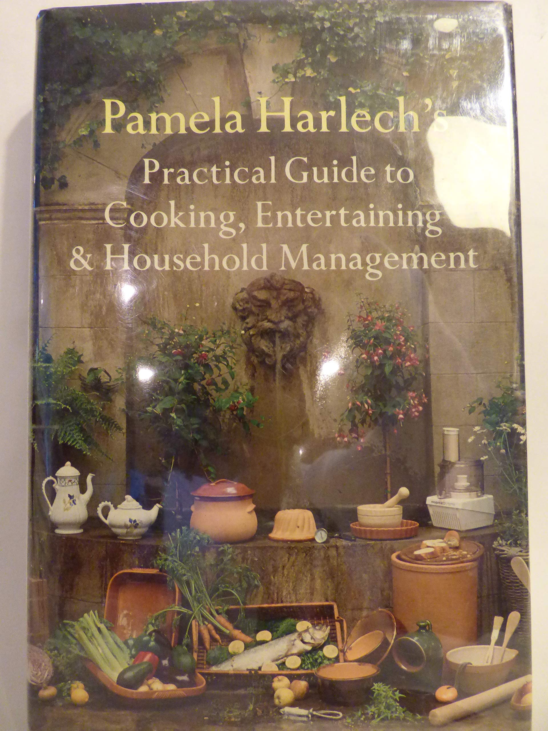 Pamela Harlech's Practical Guide to Cooking, Entertaining, and Household Management,Used