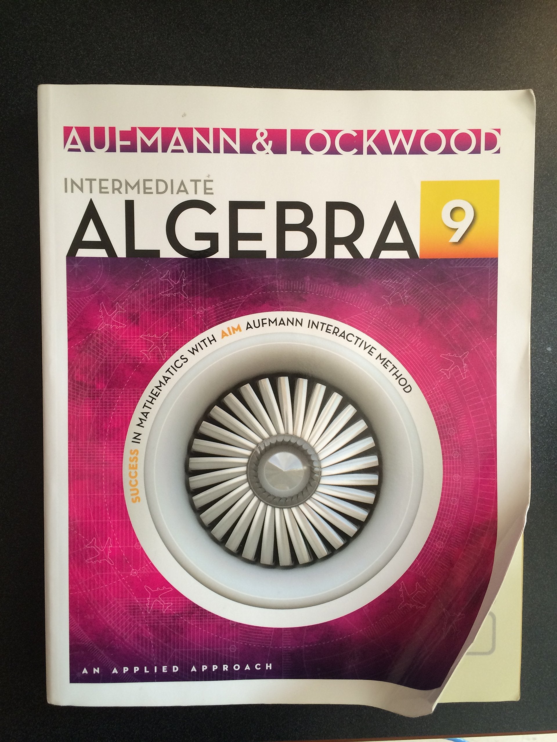 Intermediate Algebra: An Applied Approach,New