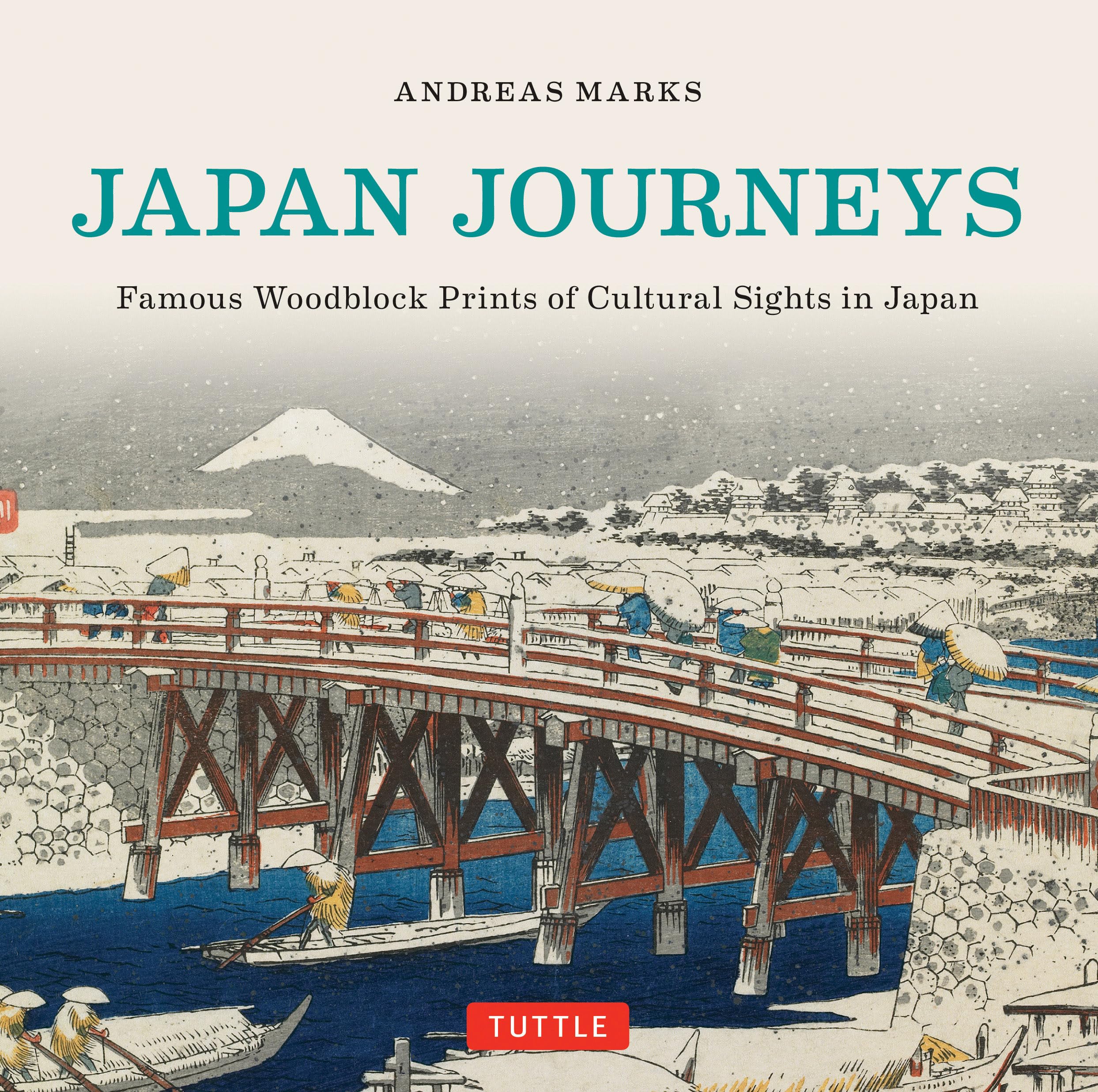 Japan Journeys: Famous Woodblock Prints Of Cultural Sights In Japan