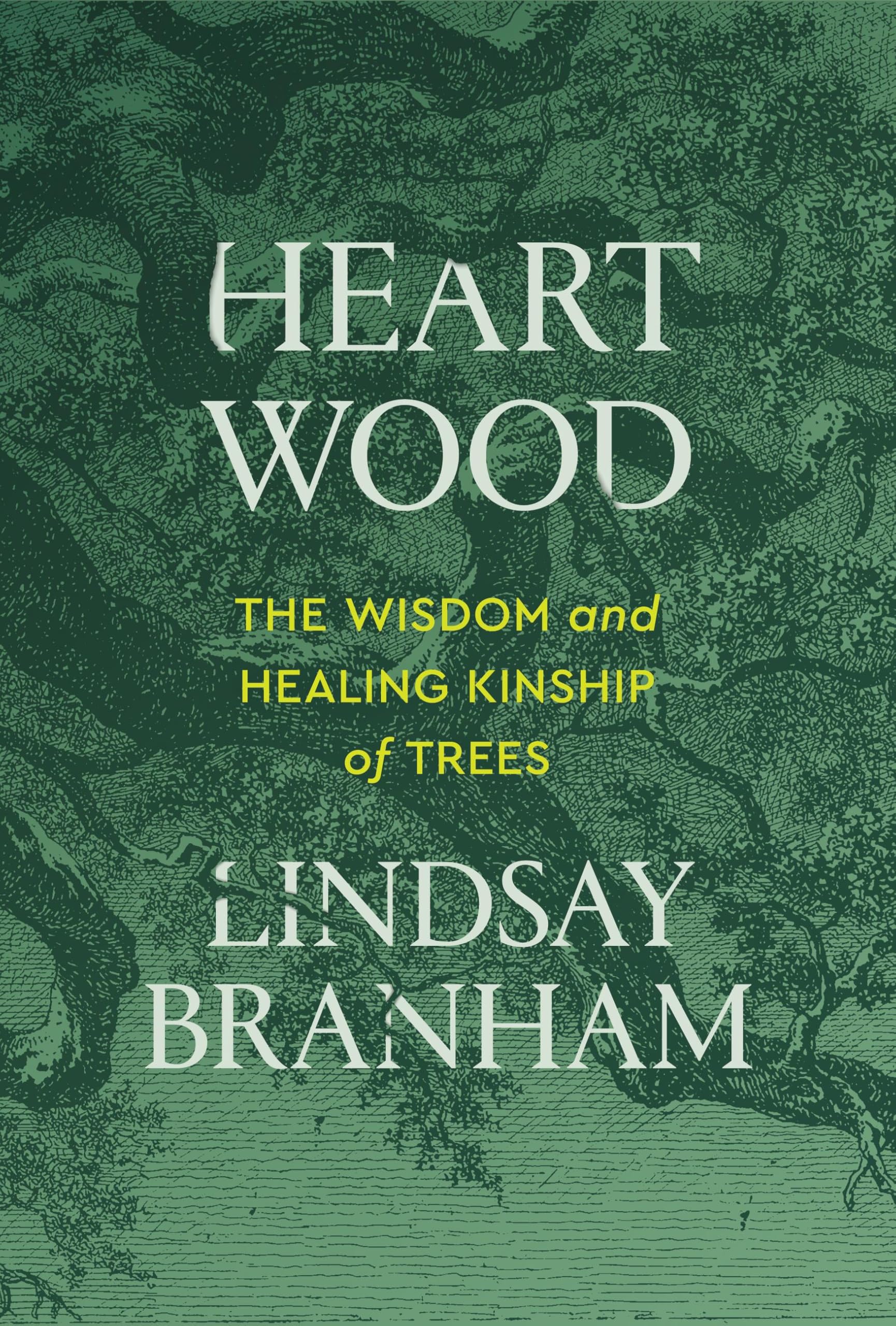 Heartwood: The Wisdom And Healing Kinship Of Trees