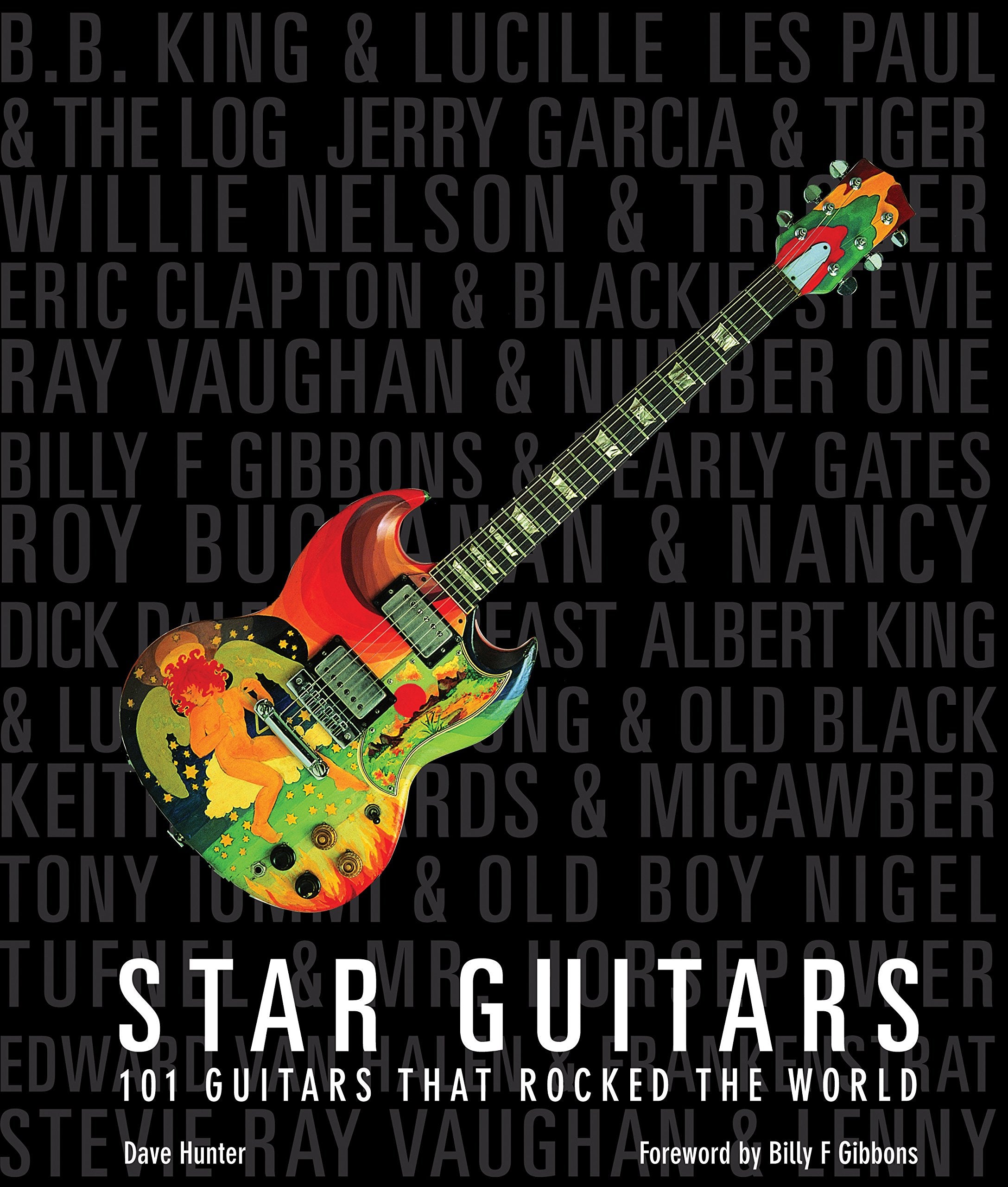 Star Guitars: 101 Guitars That Rocked the World,Used