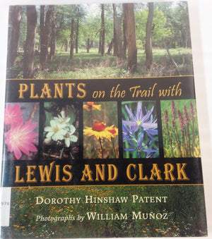 Plants on the Trail with Lewis and Clark,New